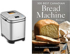 Cuisinart CBK-110C Compact Automatic Bread Maker, Stainless Steel & 300 Best Canadian Bread Machine Recipes